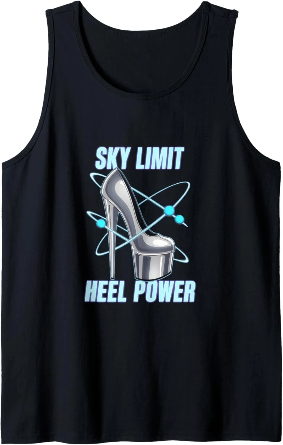 High Heels Sky Limit Heel Power Stiletto Fans Fashion Lovers Tank Top